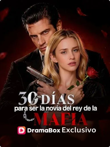 30 días para ser la novia del rey de la mafia portada — ver los 52 episodios gratis en HD