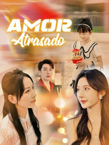 Amor Atrasado portada — ver los 36 episodios gratis en HD