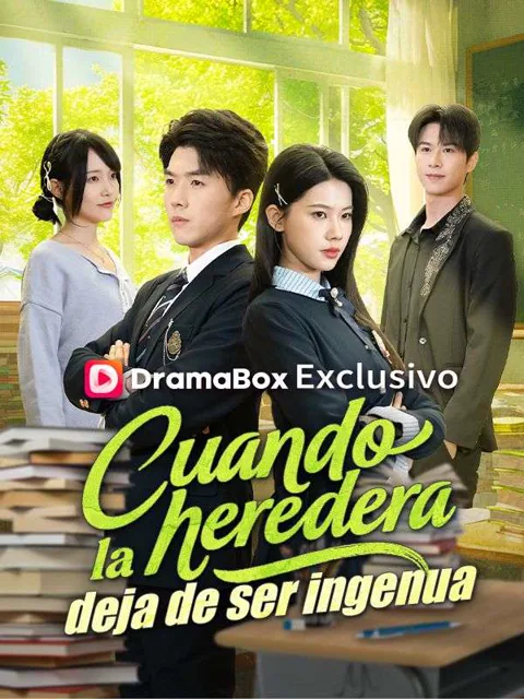 Cuando la heredera deja de ser ingenua portada — ver los 64 episodios gratis en HD