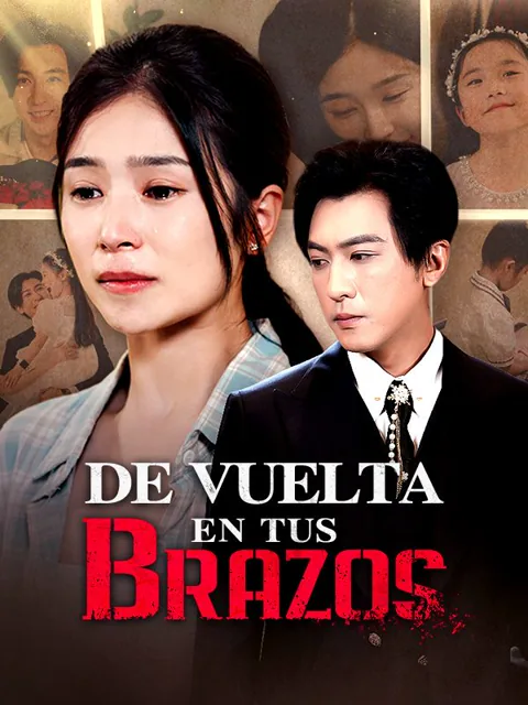 De vuelta en tus brazos portada — ver los 70 episodios gratis en HD