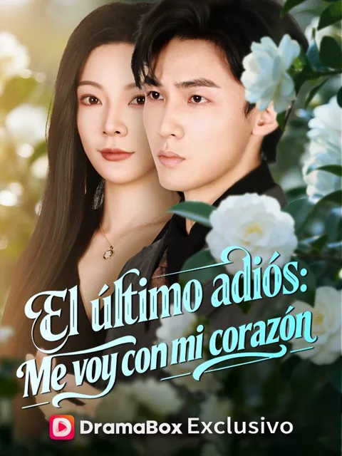 El último adiós: Me voy con mi corazón portada — ver los 51 episodios gratis en HD