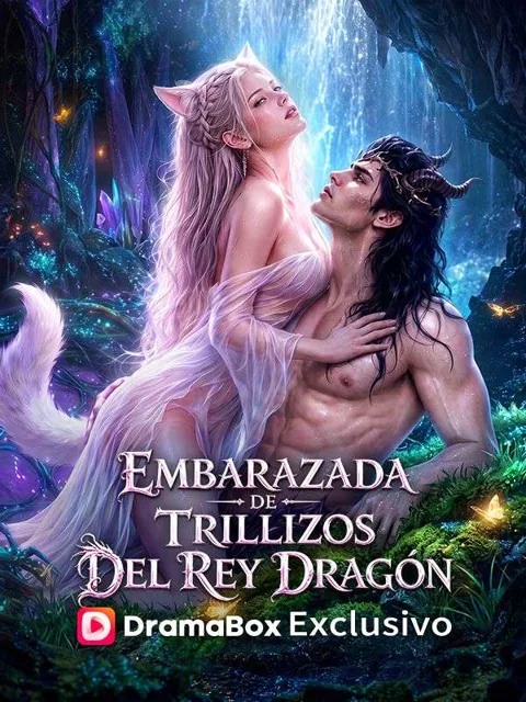 Embarazada de trillizos del Rey Dragón portada — ver los 44 episodios gratis en HD