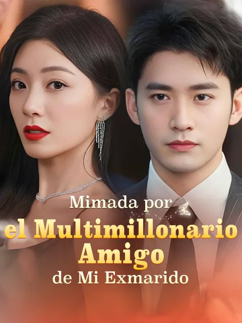 Mimada por el Multimillonario Amigo de Mi Exmarido