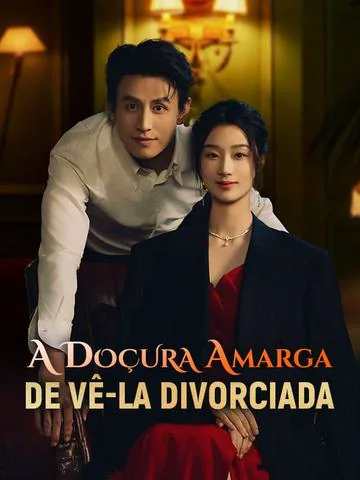 A Doçura Amarga de Vê-la Divorciada (Dublado)