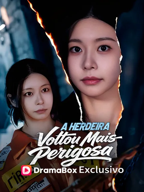 A Herdeira Voltou Mais Perigosa capa — assistir aos 55 episódios grátis em HD