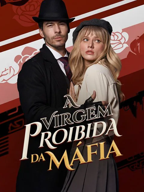 A Virgem Proibida da Máfia capa — assistir aos 60 episódios grátis em HD