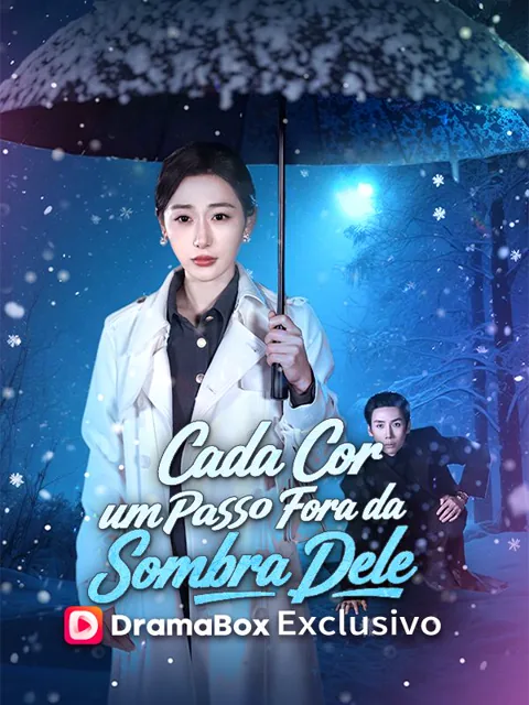 Cada Cor, um Passo Fora da Sombra Dele