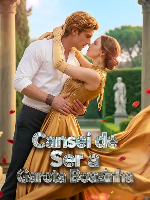 Cansei de Ser a Garota Boazinha（Dublado）