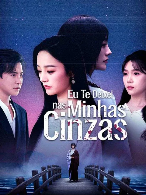 Eu Te Deixei nas Minhas Cinzas capa — assistir aos 72 episódios grátis em HD