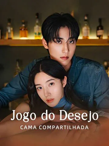 Jogo do Desejo: Cama Compartilhada(Dublado) capa — assistir aos 47 episódios grátis em HD