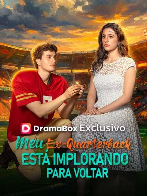Meu Ex-Quarterback Está Implorando Para Voltar capa — assistir aos 54 episódios grátis em HD