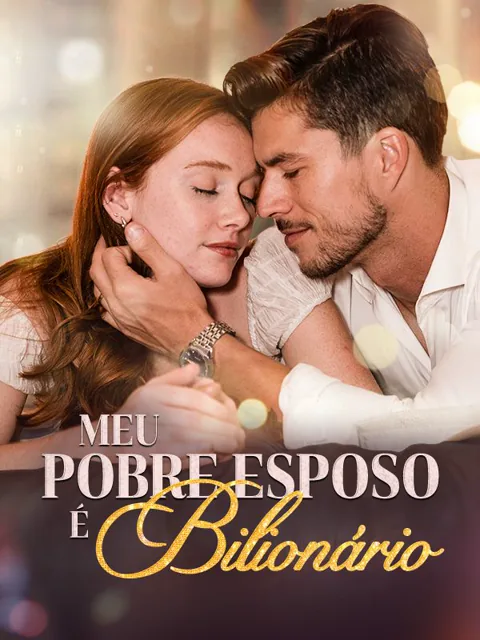 Meu Pobre Esposo É Bilionário capa — assistir aos 58 episódios grátis em HD