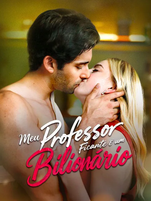 Meu Professor Ficante É Um Bilionário