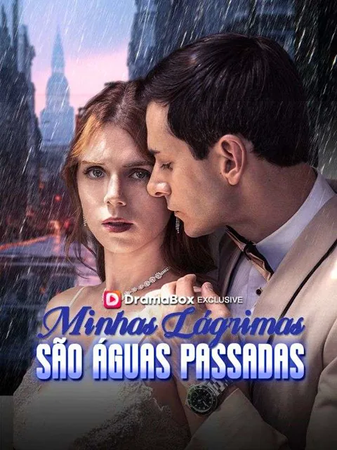 Minhas Lágrimas São Águas Passadas (Dublado)