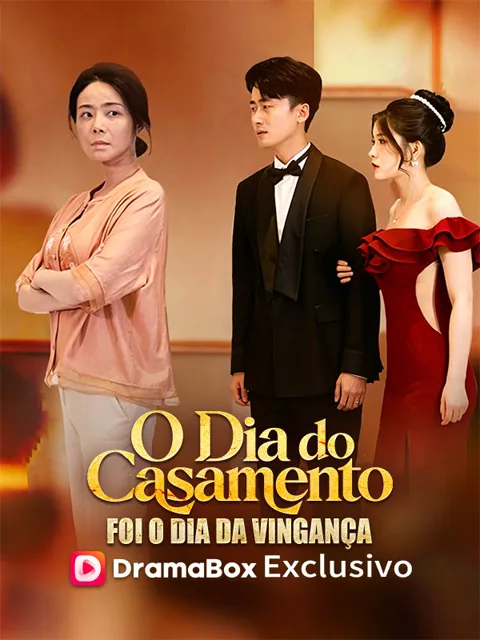 O Dia do Casamento Foi o Dia da Vingança
