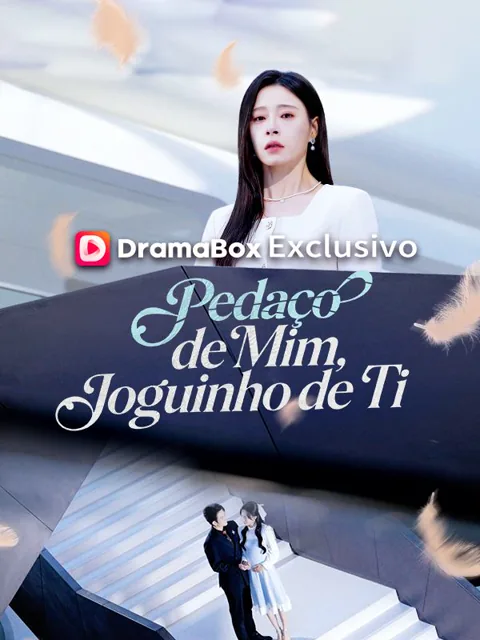 Pedaço de Mim, Joguinho de Ti capa — assistir aos 70 episódios grátis em HD