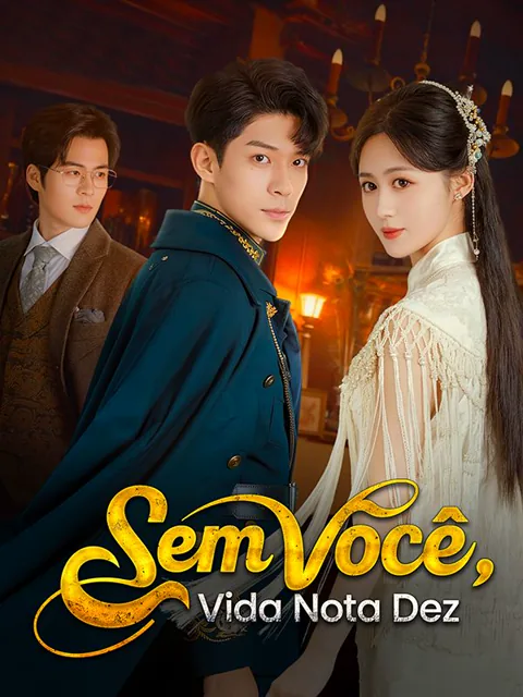 Sem Você, Vida Nota Dez (Dublado) capa — assistir aos 71 episódios grátis em HD