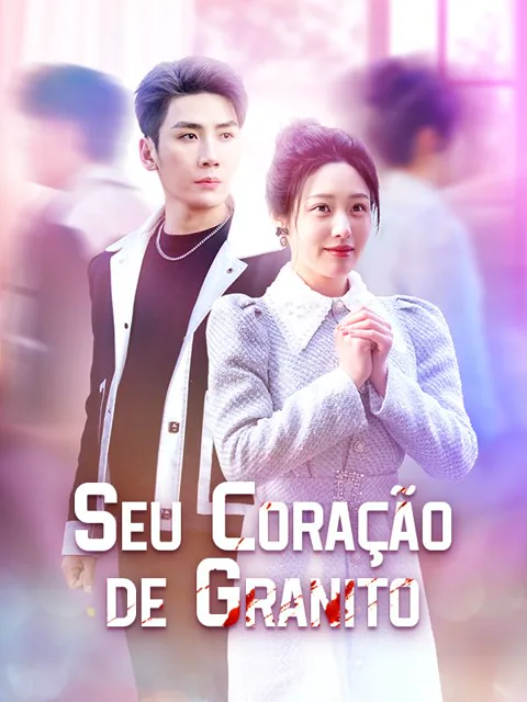 Seu Coração de Granito capa — assistir aos 38 episódios grátis em HD