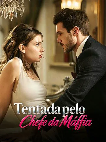 Tentada pelo Chefe da Máfia capa — assistir aos 59 episódios grátis em HD