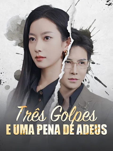 Três Golpes e Uma Pena de Adeus