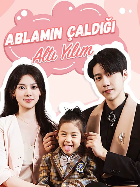 Ablamın Çaldığı Altı Yılım