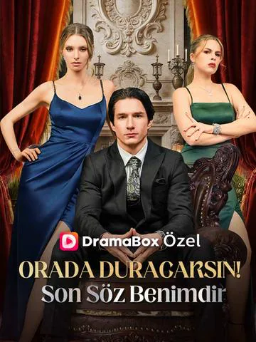 (Dublajlı) Orada Duracaksın! Son Söz dizisi kapak görseli — 63 bölüm full HD Türkçe izle