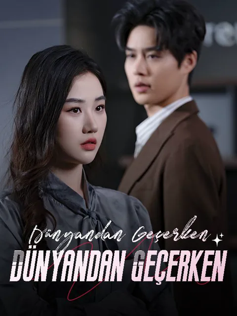 Dünyandan Geçerken dizisi kapak görseli — 104 bölüm full HD Türkçe izle