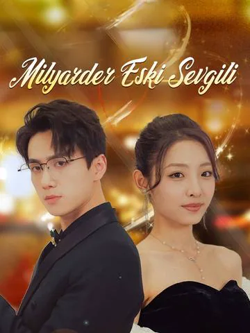 Milyarder Eski Sevgili dizisi kapak görseli — 106 bölüm full HD Türkçe izle