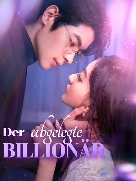 Der abgelegte Billionär(Synchron) Cover — alle 77 Folgen kostenlos in HD ansehen