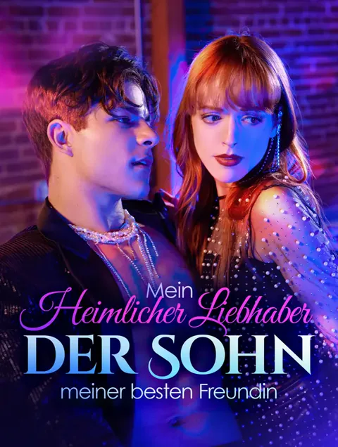 Mein heimlicher Liebhaber, der Sohn meiner besten Freundin