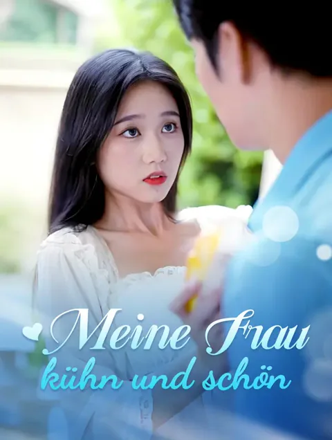 Meine Frau kühn und schön