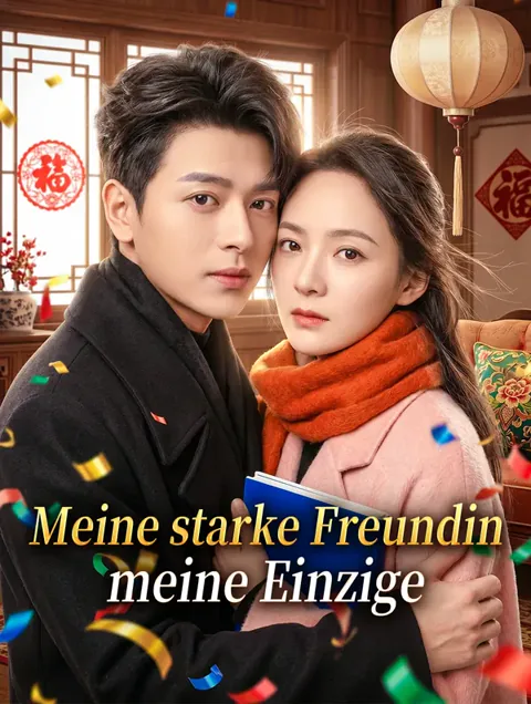 Meine starke Freundin, meine Einzige