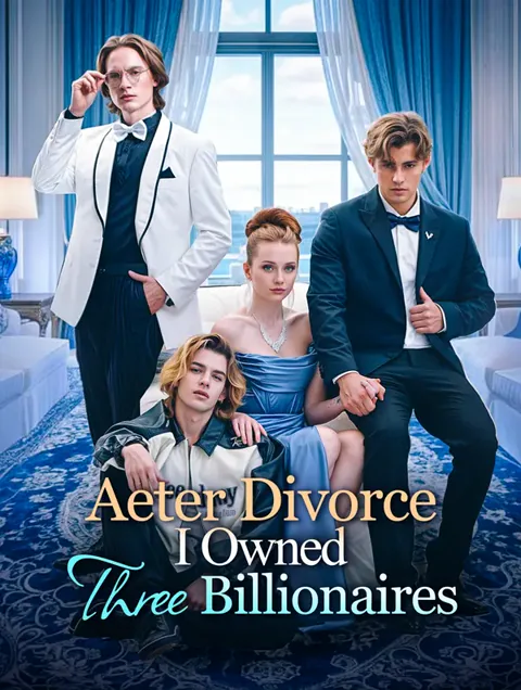 After Divorce, I Owned Three Billionaires