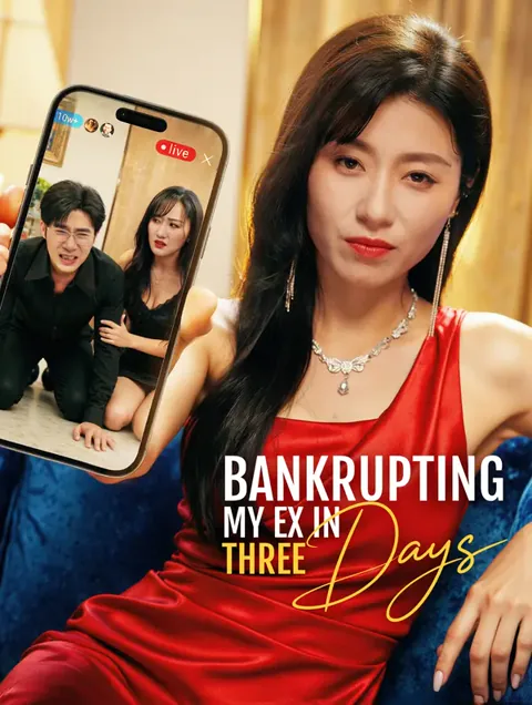 Bankrupting My Ex in Three Days cover image — watch all 59 episodes free in HD