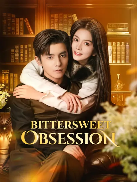 Bittersweet Obsession(Dubbed) cover image — watch all 84 episodes free in HD
