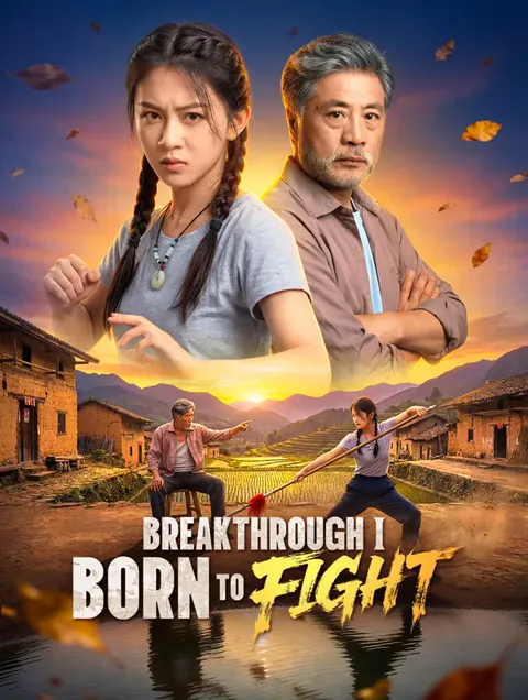 Breakthrough I: Born to Fight cover image — watch all 55 episodes free in HD