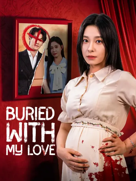 Buried with My Love(Dubbed) cover image — watch all 40 episodes free in HD