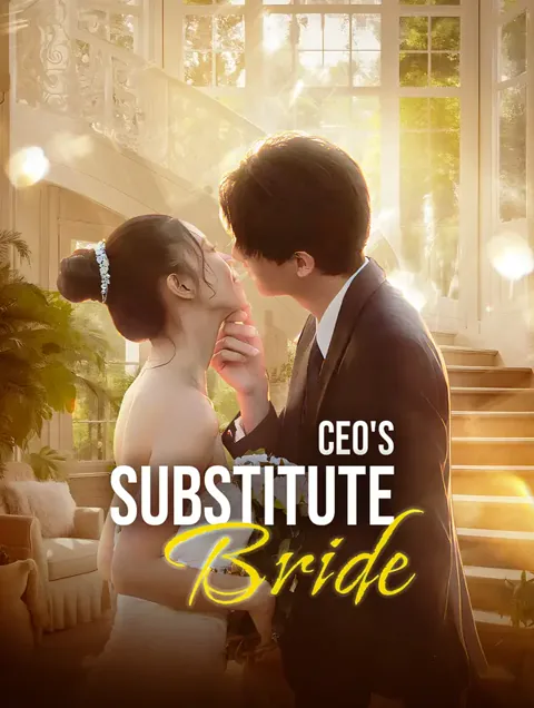 CEO's Substitute Bride cover image — watch all 90 episodes free in HD