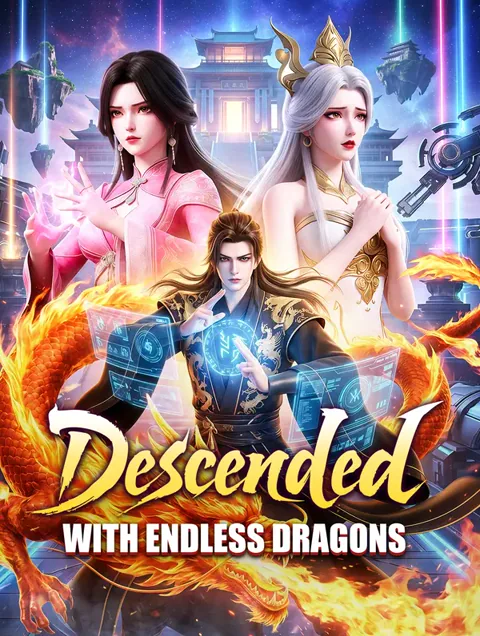 Descended With Endless Dragons cover image — watch all 62 episodes free in HD