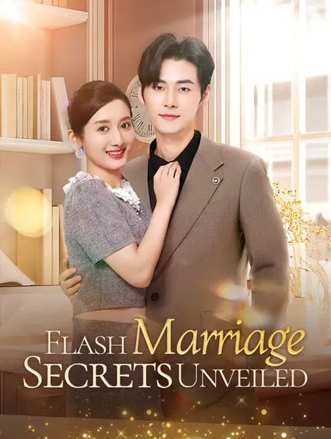 Flash Marriage: Secrets Unveiled cover image — watch all 59 episodes free in HD