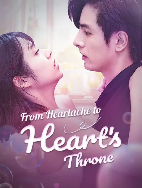 From Heartache to Heart's Throne cover image — watch all 74 episodes free in HD