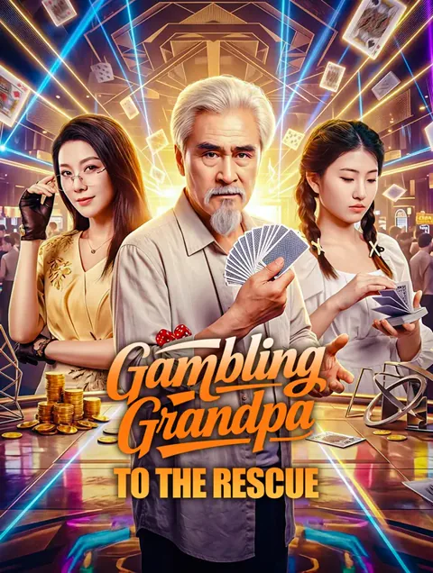 Gambling Grandpa to the Rescue cover image — watch all 69 episodes free in HD