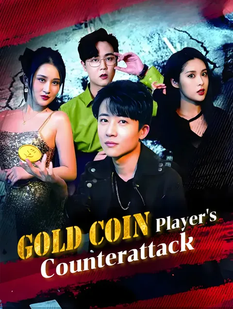 Gold Coin Player's Counterattack cover image — watch all 87 episodes free in HD