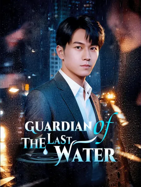 Guardian of the Last Water cover image — watch all 35 episodes free in HD