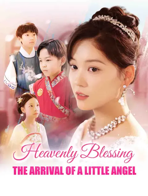 Heavenly Blessing: The Arrival of a Little Angel cover image — watch all 80 episodes free in HD
