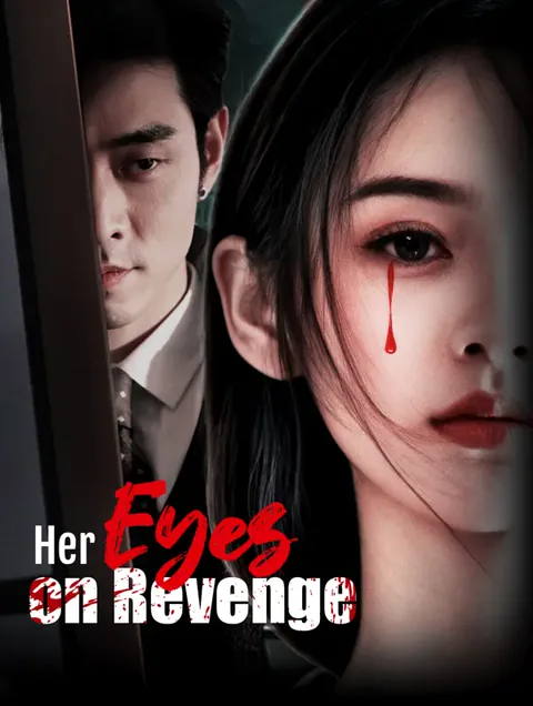 Her Eyes on Revenge cover image — watch all 55 episodes free in HD