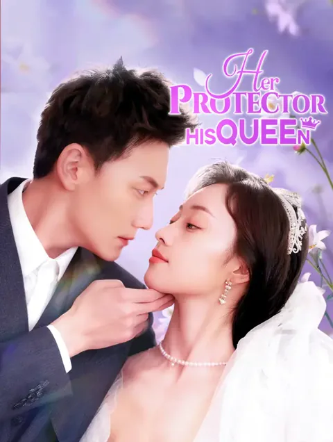 Her Protector, His Queen cover image — watch all 66 episodes free in HD