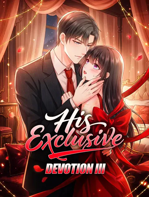 His Exclusive Devotion III cover image — watch all 108 episodes free in HD
