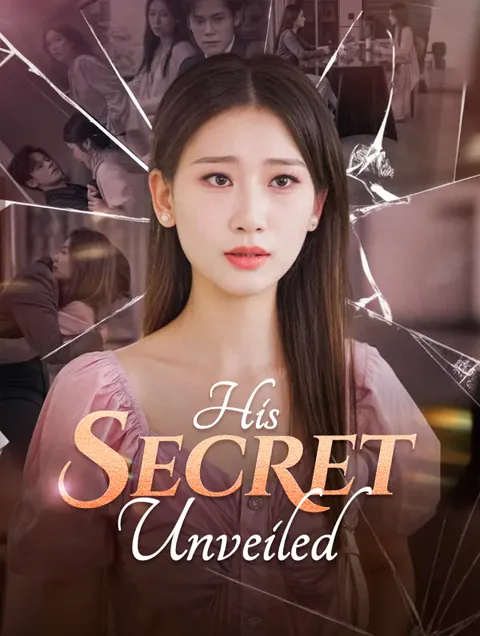 His Secret Unveiled cover image — watch all 70 episodes free in HD