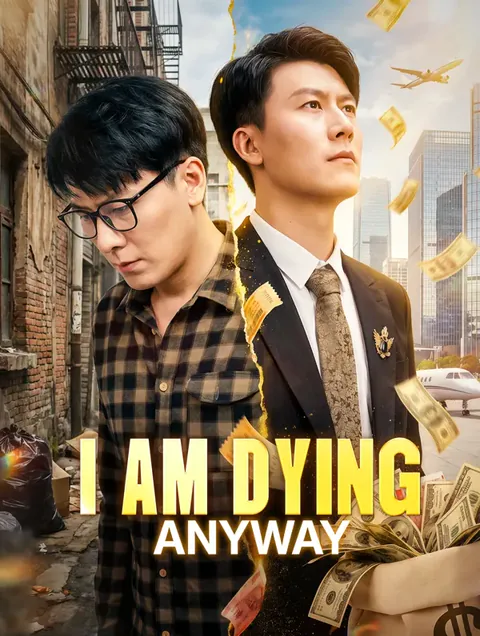 I Am Dying Anyway cover image — watch all 29 episodes free in HD